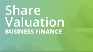 Share Valuation  Business Finance FINC101 [upl. by Aehcsrop]