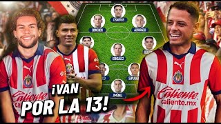 ¡11 DE LUJO LA ALINEACIÓN DE TERROR DE CHIVAS PARA EL CLAUSURA 2024 [upl. by Sairacaz]