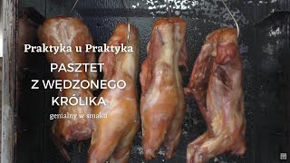 Pasztet z Wędzonego Królika  genialny w smaku  Praktyka u Praktyka [upl. by Reniti]