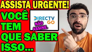 ✅ Directv Go Funciona Vale a Pena ASSINAR Directv Go App Directv go Directv go 🛑 TODA VERDADE [upl. by Ynner]