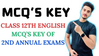 MCQS Key OF Class 12th English 2nd Annual Exams  Federal Board  FBISE [upl. by Ahtram]