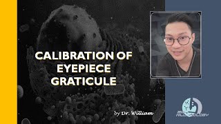 Calibration of Eyepiece Graticule by Dr William [upl. by Myrna]