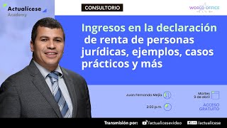 Ingresos en la declaración de renta de personas jurídicas ejemplos casos practicos y más [upl. by Beryle]