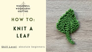 Knitting Pattern leaf for absolute beginners [upl. by Grimona]