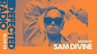 Defected Radio Show Hosted by Sam Divine 1592023 [upl. by Flo]