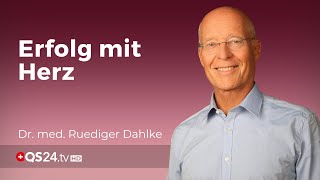 Erfolg mit Herz  Dr med Ruediger Dahlke  QS24 Gesundheitsfernsehen [upl. by Meirrak]