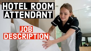 Room Attendant Job Description [upl. by Nialb]