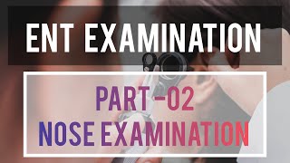 Nose Examination  ENT Examination  Part02 [upl. by Oir655]