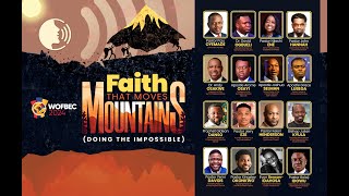 WOFBEC 2024 DAY 2  FAITH THAT MOVES MOUNTAINS  JAN 3RD 2024 [upl. by Alidus]