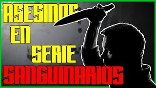 10 asesinos en serie más SANGUINARIOS de la historia [upl. by Tracy]