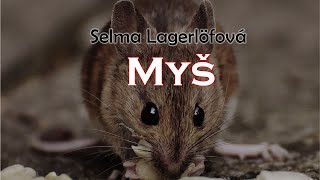 Myš  Selma Lagerlöfová  Rozhlasová hra [upl. by Kolk792]