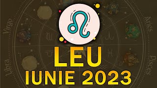 Leu Iunie 2023 Mare Atentie La Bani Citiri Tarot pentru Zodia Leu [upl. by Aicilram]