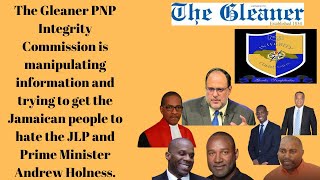 Gleaner MANIPULATING information to sink Prime Minister Andrew Holness [upl. by Washburn]