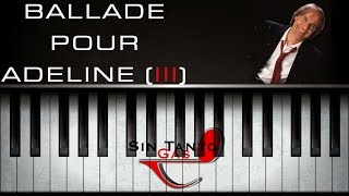 Ballade Pour Adeline  Piano  Parte 3  Solo [upl. by Wolfram136]