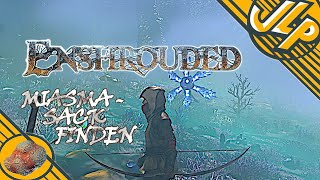 🧙🏻 Enshrouded 🏹 Wo man einen Miasma Sack findet 👀 [upl. by Tali]