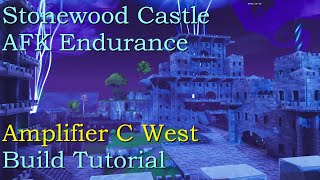 Stonewood Endurance Castle Amplifier C West Build Tutorial  Fortnite StW [upl. by Ania160]