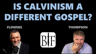 Is Calvinism a Different Gospel  with Dr Leighton Flowers [upl. by Dahl]