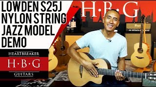 Lowden S25J Nylon String Jazz Model Demo [upl. by Bastien]