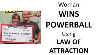 Woman WINS POWERBALL by using LAW OF ATTRACTION [upl. by Cormac]