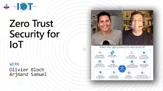 IoT Show Zero Trust Security for IoT [upl. by Iluj]