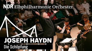 Haydn quotDie Schöpfungquot  Internationales Musikfest Hamburg  NDR Elbphilharmonie Orchester [upl. by Auqinom]