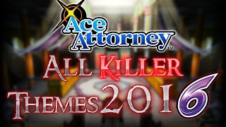 Ace Attorney All CulpritKiller Themes 2016 [upl. by Revert]