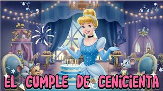 El Cumple de Cenicienta  Cuentos Cortos Infantiles  IA [upl. by Yttap729]