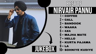 Top 10 songs of Nirvair Pannu  Best of Nirvair Pannu  Latest Punjabi songs 2023 nirvairpannu [upl. by Ahsinan]