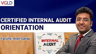 Certified Internal Auditor CIA Orientation Part 1  CIA Course details Demo Lecture By Arpit Garg [upl. by Ardnoek237]