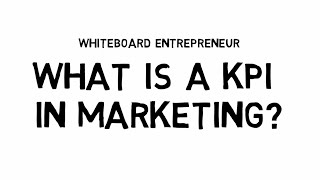 What is KPI in Marketing  KPI vs Metric  Whiteboard Entrepreneur [upl. by Hild]