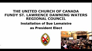 Installation of Sue LeMaistre as President of Fundy St Lawrence Dawning Waters Region [upl. by Behl358]