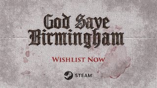 God Save Birmingham  Official Game Reveal Trailer 20240821 [upl. by Douglass]