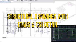 Generate Structural drawings and detailing in Etabs and CSI detail [upl. by Hartmann]