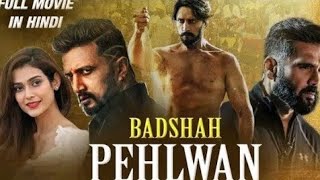 Badshah Pahalwan Pailwaan Full Movie Hindi Dubbed 2020  Kucha SudeepSunil ShettyAkansha Singh [upl. by Aicirtel]