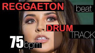 75 BPM  Reggaeton Drum Loop [upl. by Gunar]