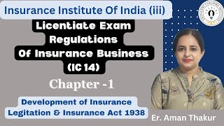 IC 14 Regulations of Insurance Business  Chapter 1  Licentiate Exam  iii ExamEr Aman Thakur [upl. by Aveer]