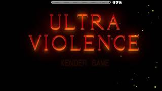 My Hardest Level Yet in Geometry Dash  Ultra Violence by Xender Game [upl. by Blake]