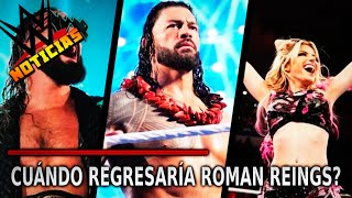 Noticias WWE  CUÁNDO REGRESARÍA Roman Reigns Alexa Bliss YA ENTRENA Seth Rollins en SummerSlam [upl. by Novel]