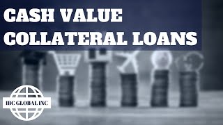 Cash Value Collateral Loans What Are They Pt1 [upl. by Rudich838]