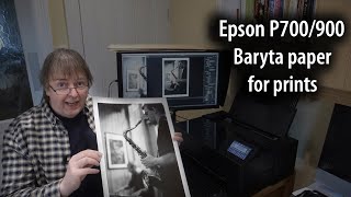 Epson P700900 Printing on baryta type papers [upl. by Razatlab]