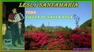 LESLY SANTAMARIA  FIESTA DE SANTA ROSA [upl. by Askwith]