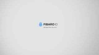 FIBARO ID  Manage FIBARO Account [upl. by Trik]