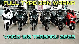 VARIO 160 TERBARU 2023 FULL TYPE DAN FULL WARNA SE INDONESIA [upl. by Janka]