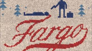 Fargo  Soundtrack  Fish Head  Jeff Russo HIGH QUALITY [upl. by Urania]