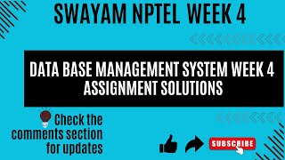 NPTEL DATABASE MANAGEMENT SYSTEM WEEK 4 ASSIGNMENT SOLUTIONS nptelindia nptel swayamsolutions [upl. by Maureen]