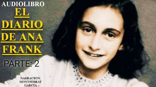 EL DIARIO DE ANA FRANK PARTE 2 AUDIOLIBRO EN CASTELLANO [upl. by Sankaran]