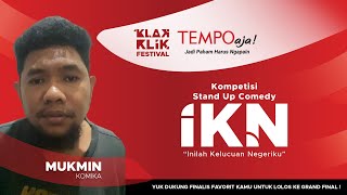 Chairul Mukmin  Kompetisi Stand Up Comedy IKN Tempo [upl. by Aizat316]