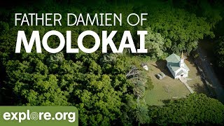 Father Damien of Molokai  Explore Films [upl. by Safoelc]