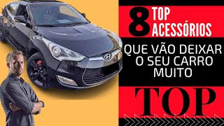 8 ACESSÓRIOS QUE VÃO DEIXAR SEU CARRO MUITO TOP  COM VALORES [upl. by Chere845]