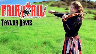 Fairy Tail Theme Violin Cover Taylor Davis [upl. by Leschen]